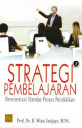 STRATEGI PEMBELAJARAN BERORIENTASI STANDAR PROSES PENDIDIKAN