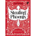 STEALING PHOENIX