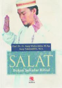 Salat Bukan Sedakar Ritual