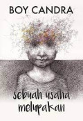Sebuah usaha melupakan