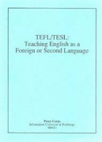 TEFL/TESL : Teaching English as a Foreign or Second Language