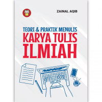 TEORI & PRAKTIK MENULIS KARYA TULIS ILMIAH
