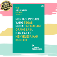 THE 5 ESSENTIAL PEOPLE SKILLS: MENJADI PRIBADI YANG TEGAS, MUDAH MEMAHAMI ORANG LAIN, DAN CAKAP MENYELESAIKAN KONFLIIK