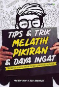 TIPS & TRIK MELATIH PIKIRAN & DAYA INGAT
