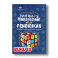 TOTAL QUALITY MANAGEMENT dalam PENDIDIKAN KONSEP DAN IMPLEMENTASINYA
