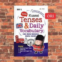TRIK KUASI TENSES & DAILY VOCABULARY