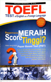 TOEFL TEST OF ENGLISH AS A FOREIGN LANGUAGE