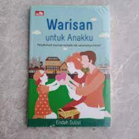 WARISAN UNTUK ANAK KU
