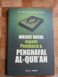 WASIAT ROSUL KEPADA PEMBACA DAN PENGAHFAL AL-QUR'AN