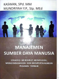 MANAJEMEN SUMBER DAYA MANUSIA ;Starategi Merekrut , Menyeleksi , Mengembangkan dan Mempertahankan Pegawai Terbaik