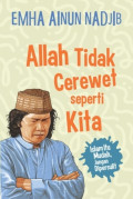 Allah Tidak Cerewet Seperti Kita