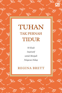 TUHAN TAK PERNAH TIDUR