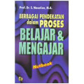 BERBAGAI PENDEKATAN dalam PROSES BELAJAR & MENGAJAR