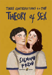 THREE CONTRIBUTIONS TO THE THEORY OF SEX
