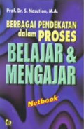 Berbagai pendekatan dalam proses belajar dan mengajar