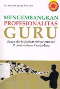 Image of Mengembangkan Profesionalitas Guru