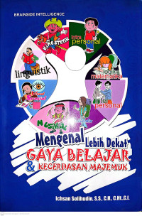 Mengenal Lebih Dekat Gaya Belajar dan Kecerdasar Majemuk