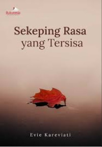 SEKEPING RASA YANG TERSISA
