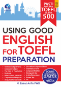 USING GOOD ENGLISH FOR TOEFL PREPARATION