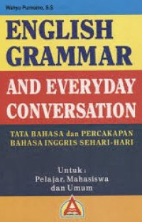 ENGLLISH GRAMAR ANND EVEERYDAY CONVERSATION