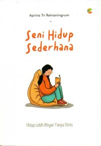 SENI HIDUP SEDERHANA HIDUP LEBIH RINGGAN TANPA STRES