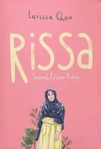 Rissa; Sebuah Pilihan Hidup