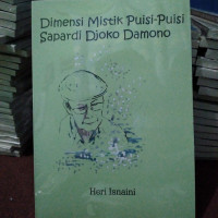 DIMENSI MISTIK PUISI - PUISI SAPARDI DJOKO DAMONO