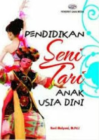 PENDIDIKAN Seni Tari ANAK USIA DINI
