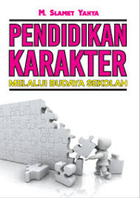 PENDIDIKAN KARAKTER MELALUI BUDAYA SEKOLAH