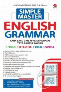 SIMPLE MASTER ENGLISH GRAMMAR CARA BARU DAN ASYIK MENGUASAI TATA  BAHASA INGGRIS