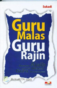 GURU MALAS GURU RAJIN