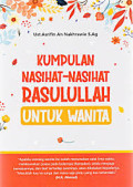 KUMPULAN NASEHA NASEHAT RASULULLAH UNTUK WANITA