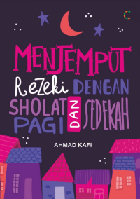 Menjemput Rezeki Dengan Sholat Pagi Dan Sedekah