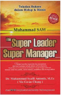 Muhammad SAW The Super Leader Super Manager