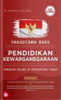 PARADIGMA BARU PENDIDIKAN KEWARGANEGARAAN PANDUAN KULIAH DI PERGURUAN TINGGI