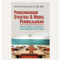 Pengembangan Strategi & Model Pembelajaran (Inovatif, Kreatif, dan Prestatif Dalam Memahami Peserta Didik)