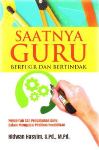 SAATNYA GURU BERFIKIR DAN BERTINDAK