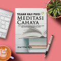 TELAAH KAJI PUISI MEDITASI CAHAYA