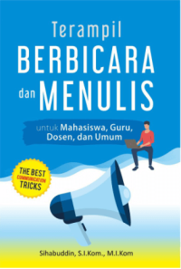 Terampil BERBICARA dan MENULIS