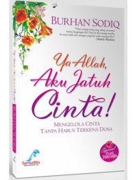 Ya Allah Aku Jatuh Cinta!